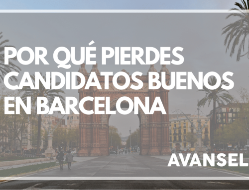 Por qué pierdes candidatos buenos en Barcelona aunque el puesto sea interesante