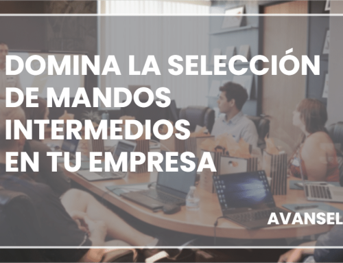 Domina la selección de mandos intermedios en tu empresa